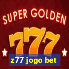 z77 jogo bet